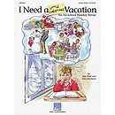 I Need a Little Christmas Vacation (Musical)