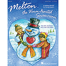 Melton: The Warm-Hearted Snowman