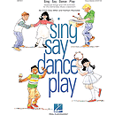 Sing Say Dance Play