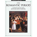 An Anthology of Piano Music Volume 3: The Romantic Period