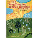 115 Tang Tungling Tongue Twisters from A to Z!