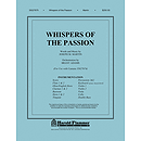 Whispers of the Passion