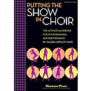 Putting the SHOW in CHOIR