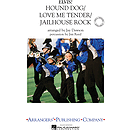 Hound Dog/Love Me Tender/Jailhouse Rock