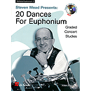 Steven Mead Presents 20 Dances for Euphonium
