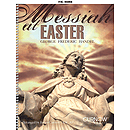 Messiah at Easter