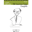 Aaron Copland: Old American Songs Complete