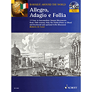 Allegro, Adagio E Follia
