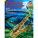 Swinging Folksongs Play-along For Tenor Saxophone Bk/cd With Piano Parts To Print