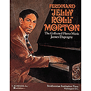 Ferdinand Jelly Roll Morton: The Collected Piano Music