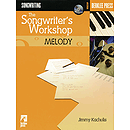 The Songwriter's Workshop: Melody
