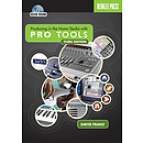 Producing in the Home Studio with Pro Tools - Third Edition (DVD)