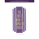 The First Book of Soprano Solos