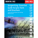 Songwriting: Essential Guide to Lyric Form and Structure