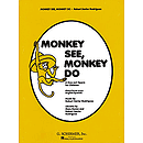 Monkey See Monkey Do