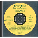 24 Italian Songs & Arias - Medium High Voice (Accompaniment CD)