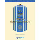 Easy Songs for the Beginning Mezzo-Soprano/Alto