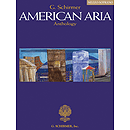 G. Schirmer American Aria Anthology