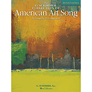 The G. Schirmer Collection of American Art Song - 50 Songs by 29 Composers