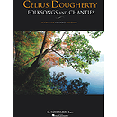 Celius Dougherty - Folksongs and Chanties