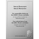 Sergei Prokofiev - Four Selected Pieces from the Ballet Romeo and Juliet