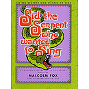 Sid The Serpent Who Wanted To Sing