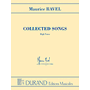 Maurice Ravel - Collected Songs - High Voice