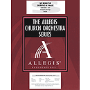 We Bring The Sacrifice Of Praise, Allegis Orc