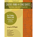 Creative Hymns for String Quartet - Volume 1
