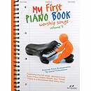 My First Piano Book - Volume 3: Worship Songs