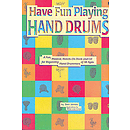 Have Fun Playing Hand Drums For Bongos Conga And Djembe Drums Ultimate Beginner Series CD Included
