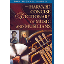 Harvard Concise Dictionary Of Music And Musicians  New Edition