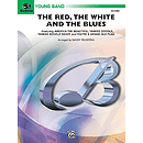 Red The White & The Blues