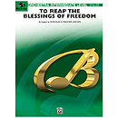 To Reap The Blessings Of Freedom