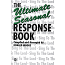Ultimate Seasonal Response Book Satb Voices
