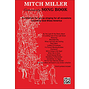 Mitch Miller Community Song Book A Collection For Group Singing For All Occasions