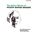 Guitar Works Of Agustin Barrios Mangore Vol. Three