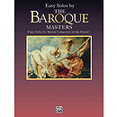 Easy Solos By The Baroque Masters Piano Masters Series
