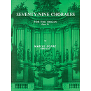 79 Chorales For The Organ (Opus 28)