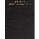 Eagles - Anthology For Easy Guitar