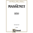 Jules Massenet  Songs Volume II  High Voice