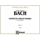 Bach Complete Organ Works Volume IV