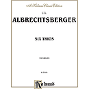 Albrechtsberger 6 Organ Trios O