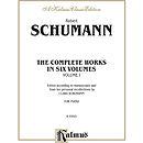 Schumann Complete Works Volume I