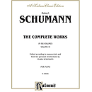 Schumann Complete Works Volume IV