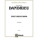 Dandrieu First Organ Book