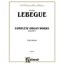 Complete Organ Works Volume I