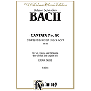 Bach Cantata No. 80 V