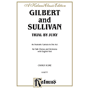 G.& Sullivan Trial By Jury Vs