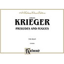 Krieger Preludes And Fugues Org